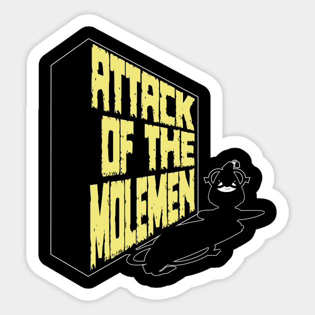 Attack on the Moleman Sticker by Spikeani